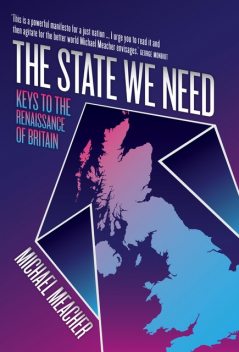 The State We Need, Michael Meacher