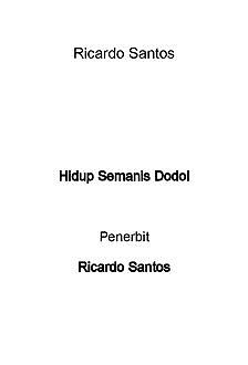 Hidup Semanis Dodol, Ricardo Santos