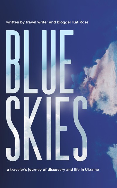 Blue Skies, Kat Rose