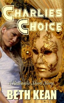 Charlie's Choice, Beth Kean