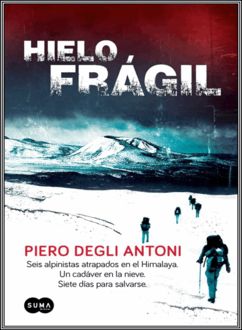 Hielo Frágil, Piero Degli Antoni