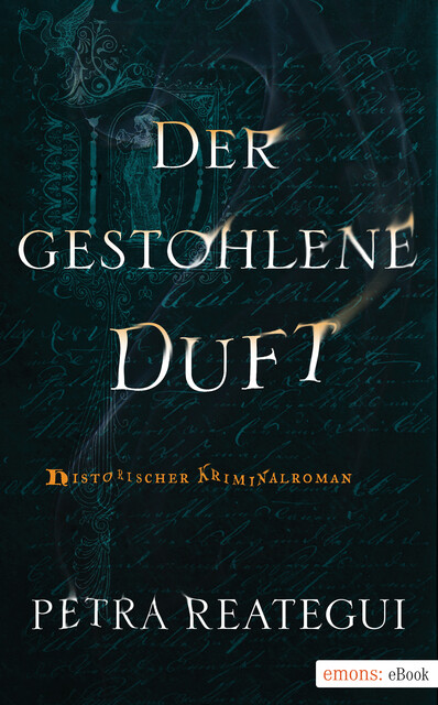 Der gestohlene Duft, Petra Reategui
