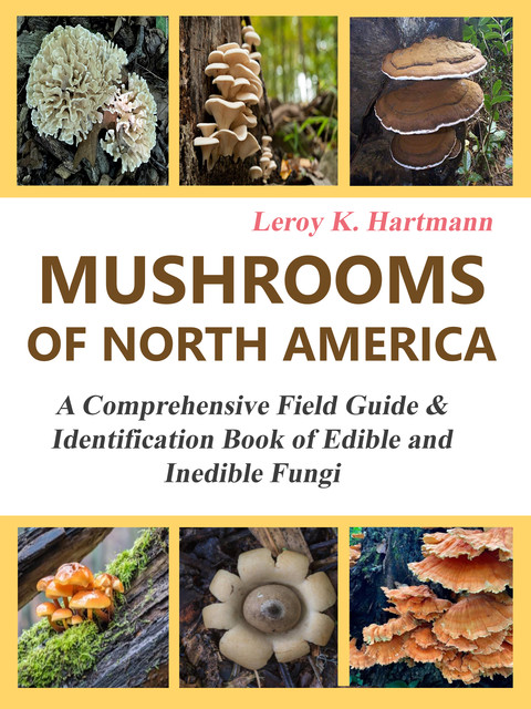 Mushrooms of North America, Leroy Hartmann