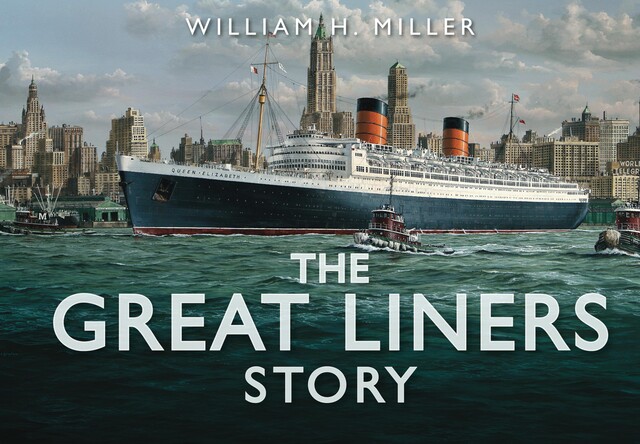 The Great Liners Story, William Miller