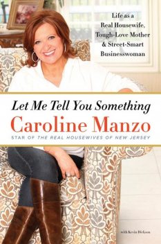 Let Me Tell You Something, Caroline Manzo