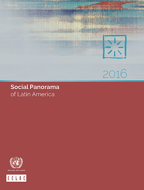 Social Panorama of Latin America 2016, Economic Commission for Latin America, the Caribbean