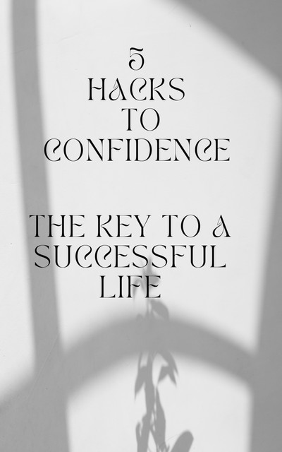 5 Hacks to Confidence, Vijay Patidar
