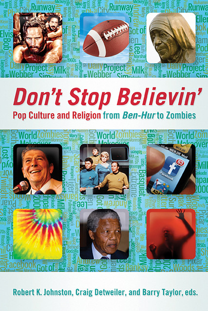 Don't Stop Believin, Robert Johnston, amp, Craig Detweiler, Barry Taylor