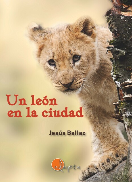 Un león en la ciudad, Jesús Ballaz