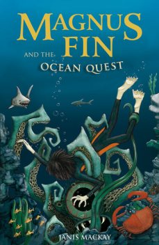 Magnus Fin and the Ocean Quest, Janis Mackay