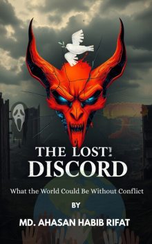 The Lost Discord, Ahasan Habib Rifat