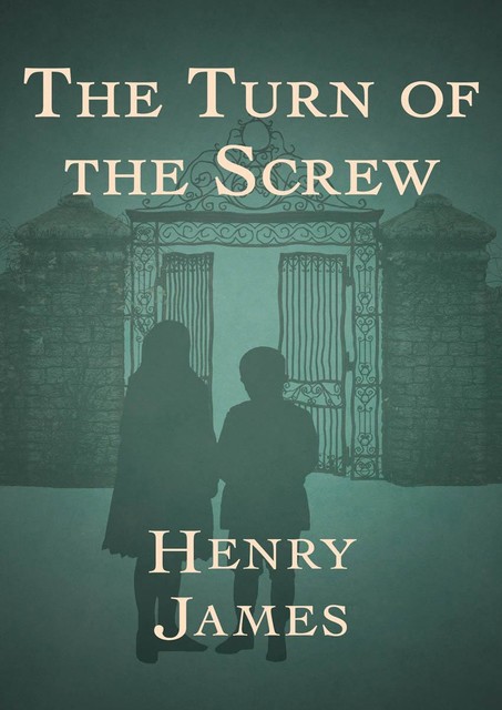 The Turn of the Screw, Henry James