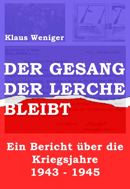 Der Gesang der Lerche bleibt, Klaus Weniger