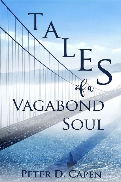 Tales of a Vagabond Soul, Peter Capen