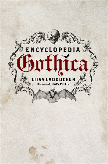 Encyclopedia Gothica, Liisa Ladouceur