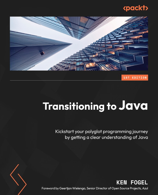 Transitioning to Java, Geertjan Wielenga, Ken Fogel