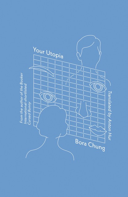 Your Utopia, Bora Chung