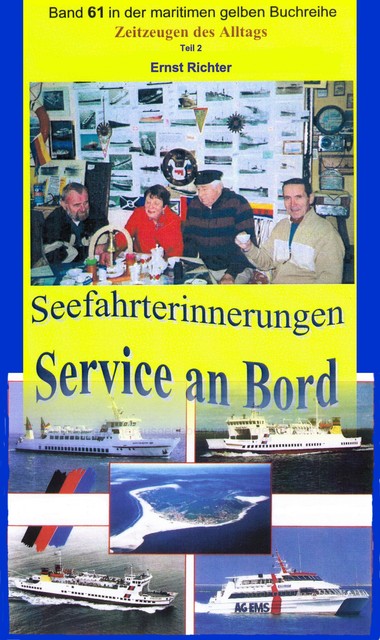 Seefahrterinnerungen – Service an Bord, Ernst Richter