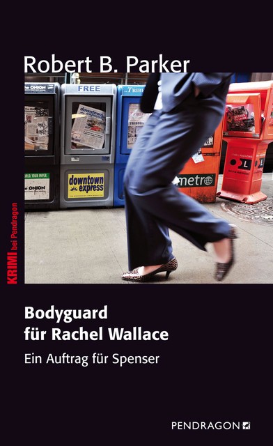 Bodyguard für Rachel Wallace, Robert B. Parker