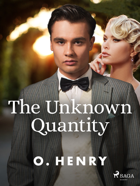 The Unknown Quantity, O.Henry