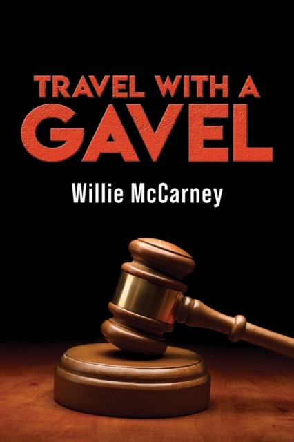 Travel With A Gavel, Willie McCarney