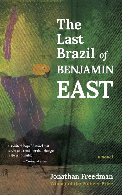 The Last Brazil of Benjamin East, Jonathan Freedman