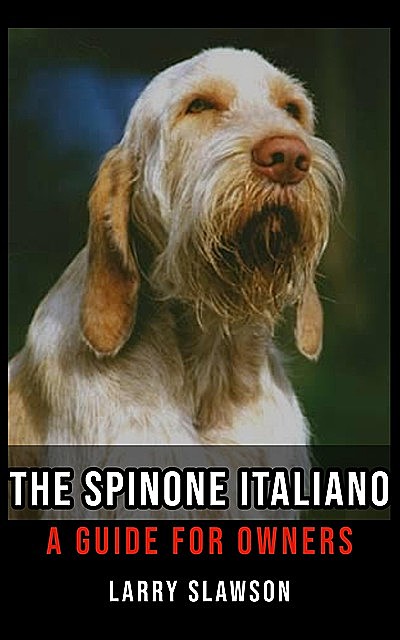 The Spinone Italiano, Larry Slawson