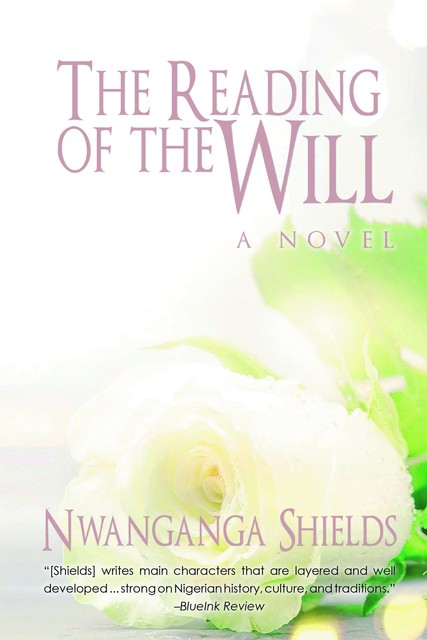 Reading of the Will, Nwanganga Shields