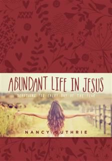 Abundant Life Day Book, Nancy Guthrie