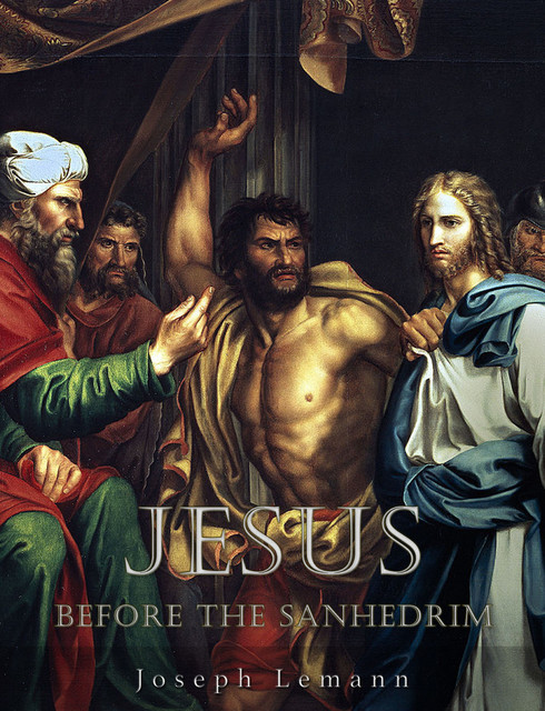 Jesus before the Sanhedrim, Joseph Lemann
