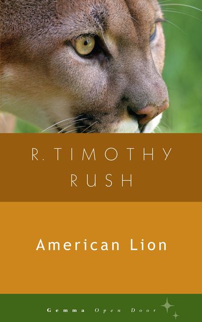 American Lion, R. Timothy Rush