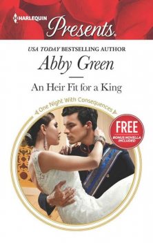 An Heir Fit For A King, Abby Green, Amanda Cinelli