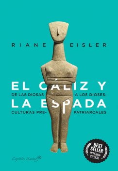 El cáliz y la espada, Riane Eisler