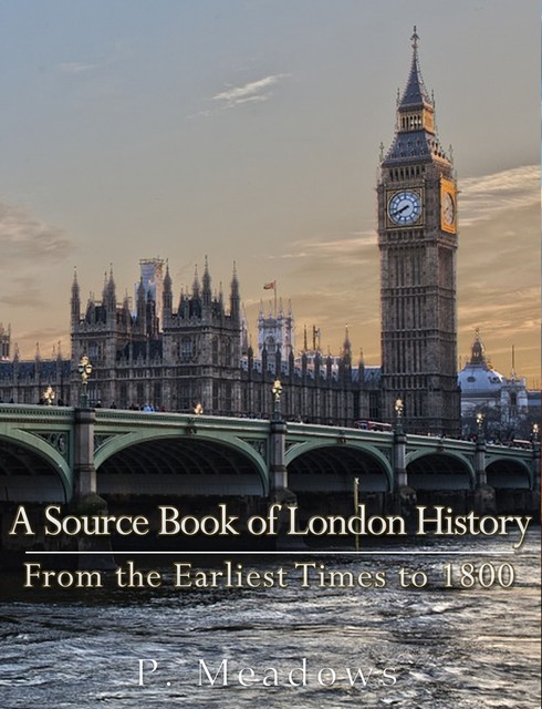 Source Book of London History, from the earliest times to 1800, NA