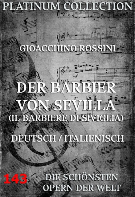 Der Barbier von Sevilla, Gioacchino Rossini, Cesare Sterbini