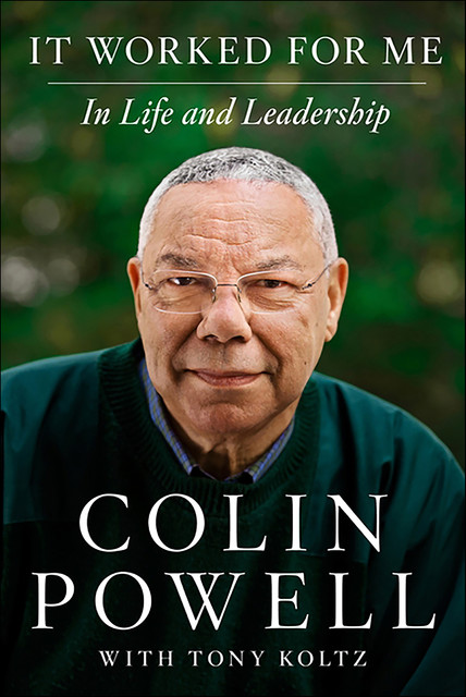 It Worked for Me, Colin Powell