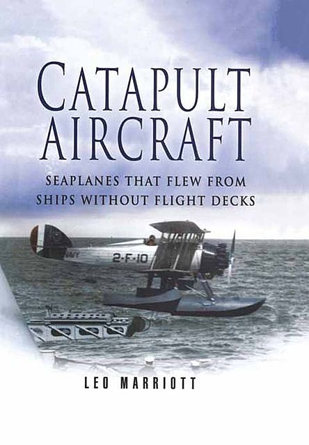 Catapult Aircraft, Leo Marriott