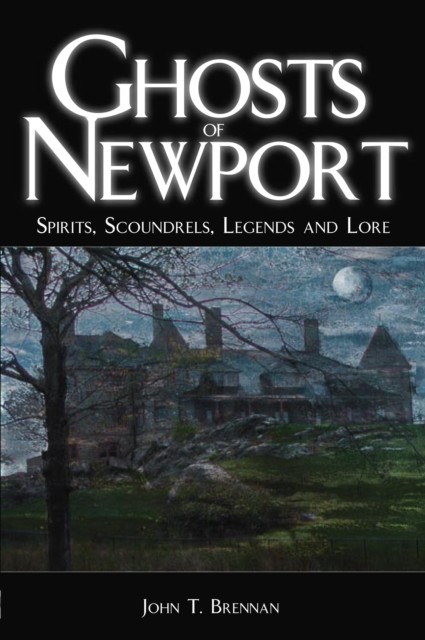 Ghosts of Newport, John Brennan