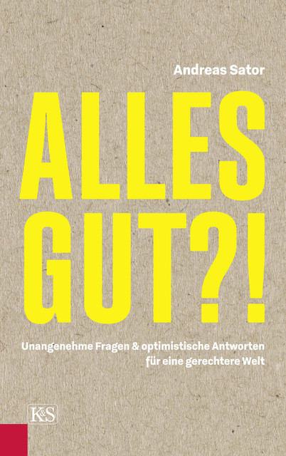 Alles gut, Andreas Sator