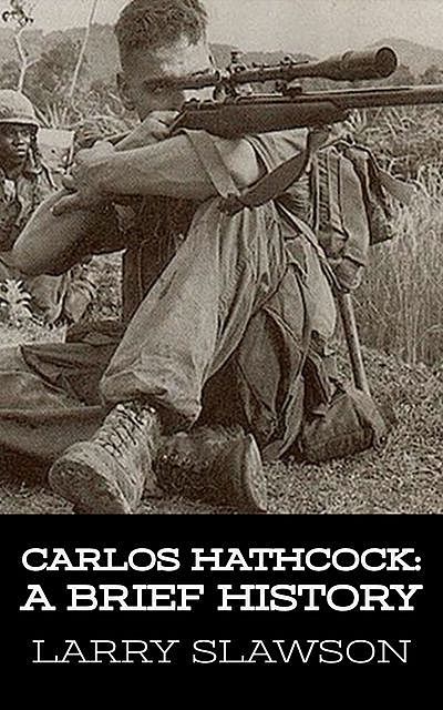 Carlos Hathcock, Larry Slawson