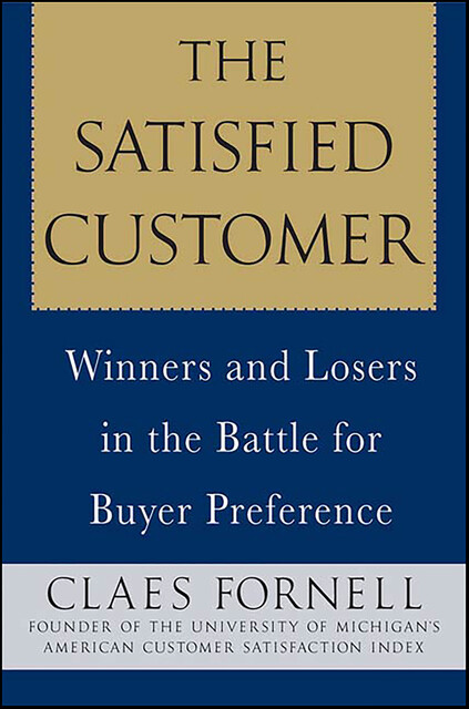 The Satisfied Customer, Claes Fornell