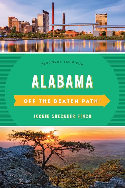 Alabama Off the Beaten Path, Jackie Sheckler Finch, Gay N. Martin