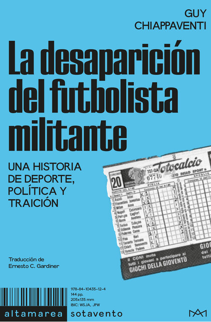 La desaparición del futbolista militante, Guy Chiappaventi