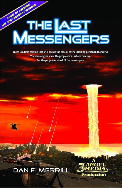 The Last Messengers, Dan F. Merrill
