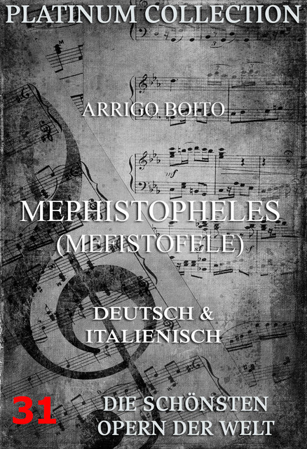 Mephistopheles (Mefistofele), Arrigo Boito