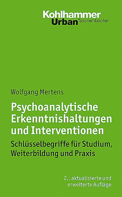 Psychoanalytische Erkenntnishaltungen und Interventionen, Wolfgang Mertens