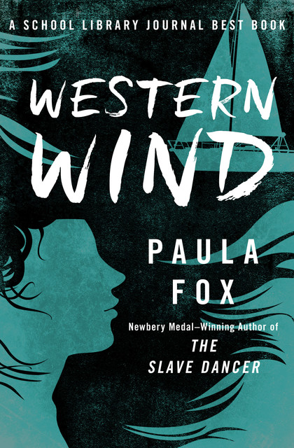 Western Wind, Paula Fox