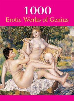1000 Erotic Works of Genius, Victoria Charles, Hans-Jürgen Döpp, Joe Thomas