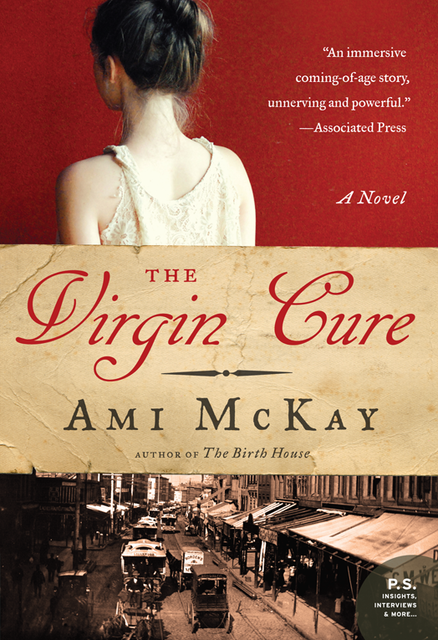 The Virgin Cure, Ami McKay