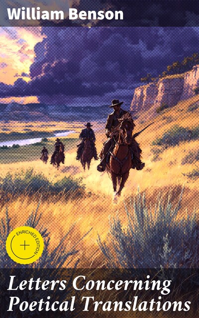 Letters Concerning Poetical Translations, William Benson